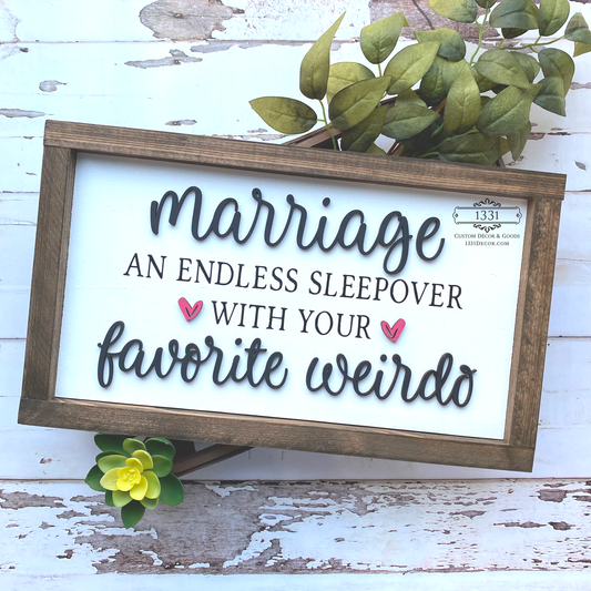 Marriage: An Endless Sleepover With Your Favorite Weirdo
