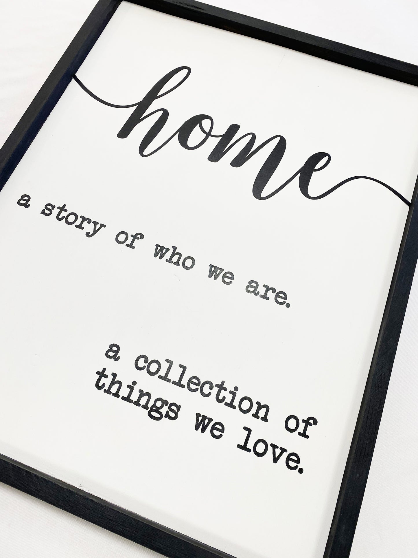 Home A Story Of Who We Are Sign
