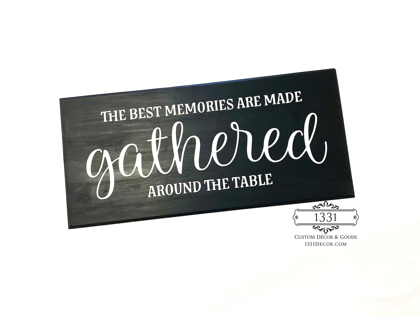 The Best Memories Are Made Gathered Around The Table, Kitchen Sign, Kitchen Memories, Family Kitchen Sign, Kitchen Decor