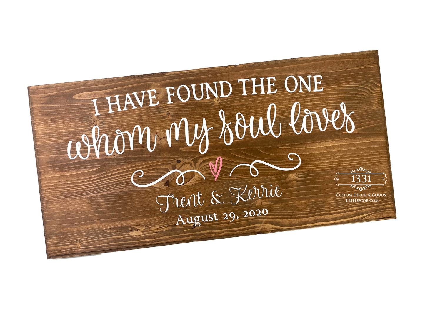 I Have Found the One Whom My Soul Loves Sign, Wedding Gift, Engagement Gift, Anniversary Gift, Shower Gift, Bridal Shower Gift