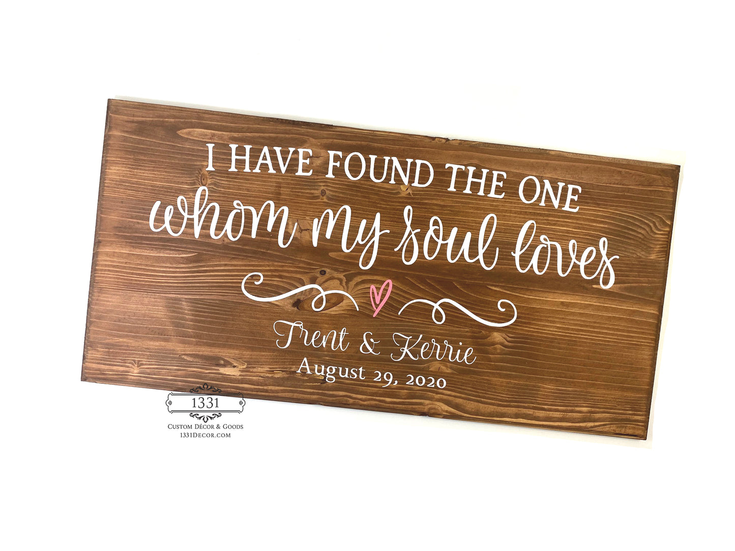 I Have Found the One Whom My Soul Loves Sign, Wedding Gift, Engagement Gift, Anniversary Gift, Shower Gift, Bridal Shower Gift