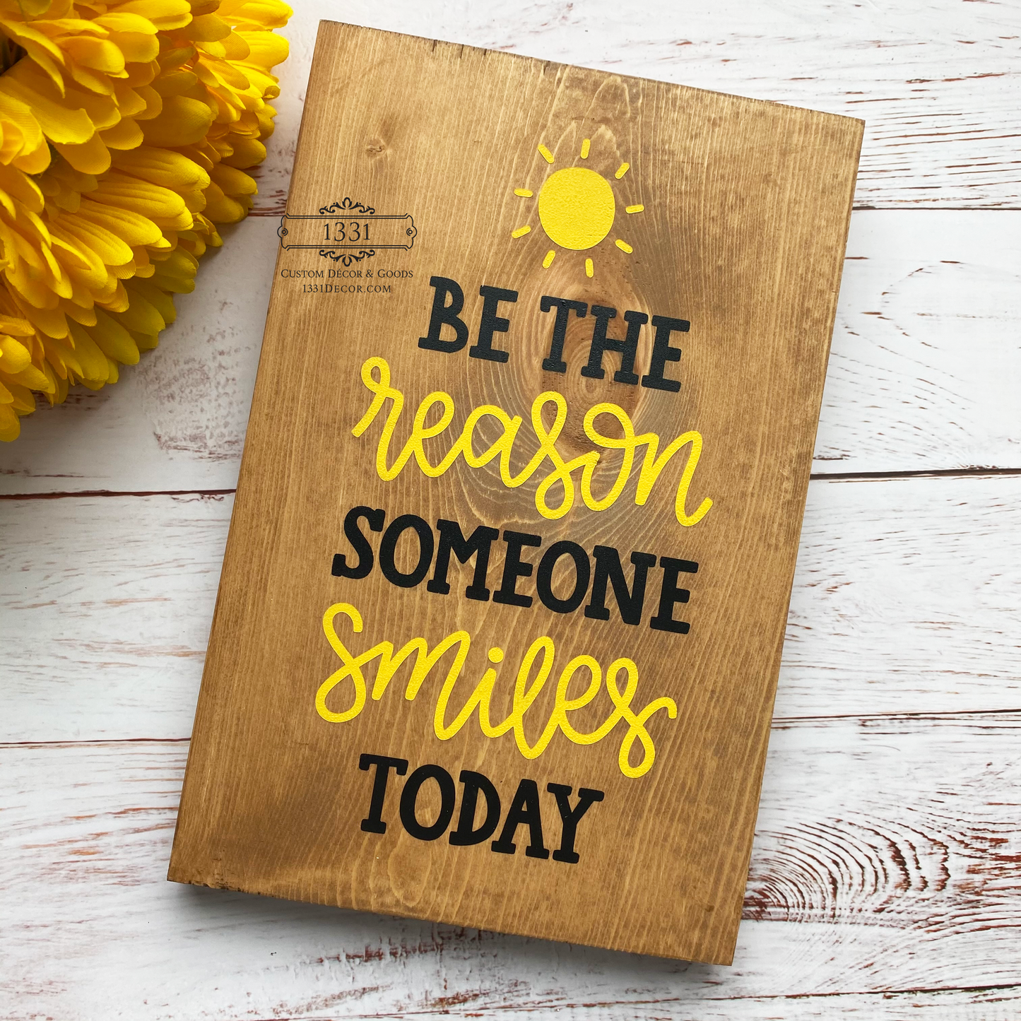 Be the Reason Someone Smiles Today sign