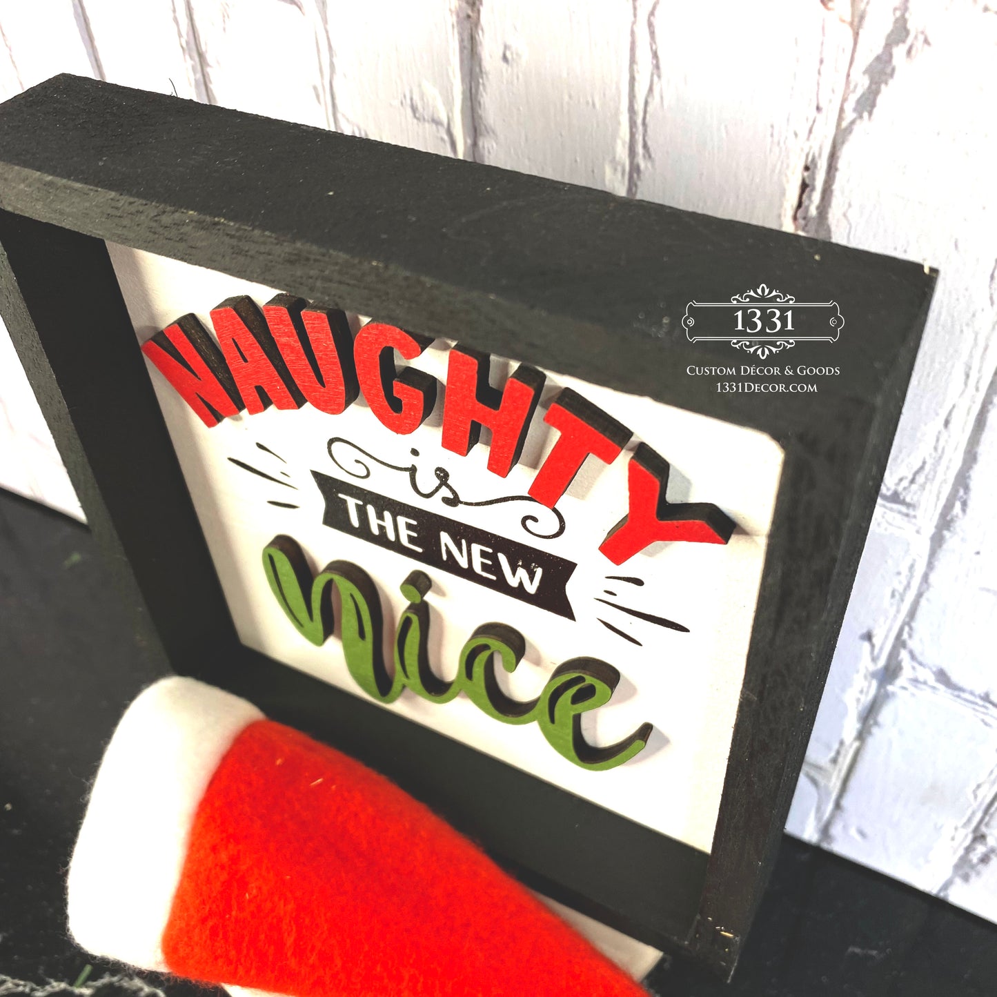 Naughty is the new Nice sign